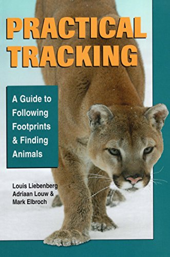 Practical Tracking: A Guide to Following Footprints and Finding Animals (English Edition)